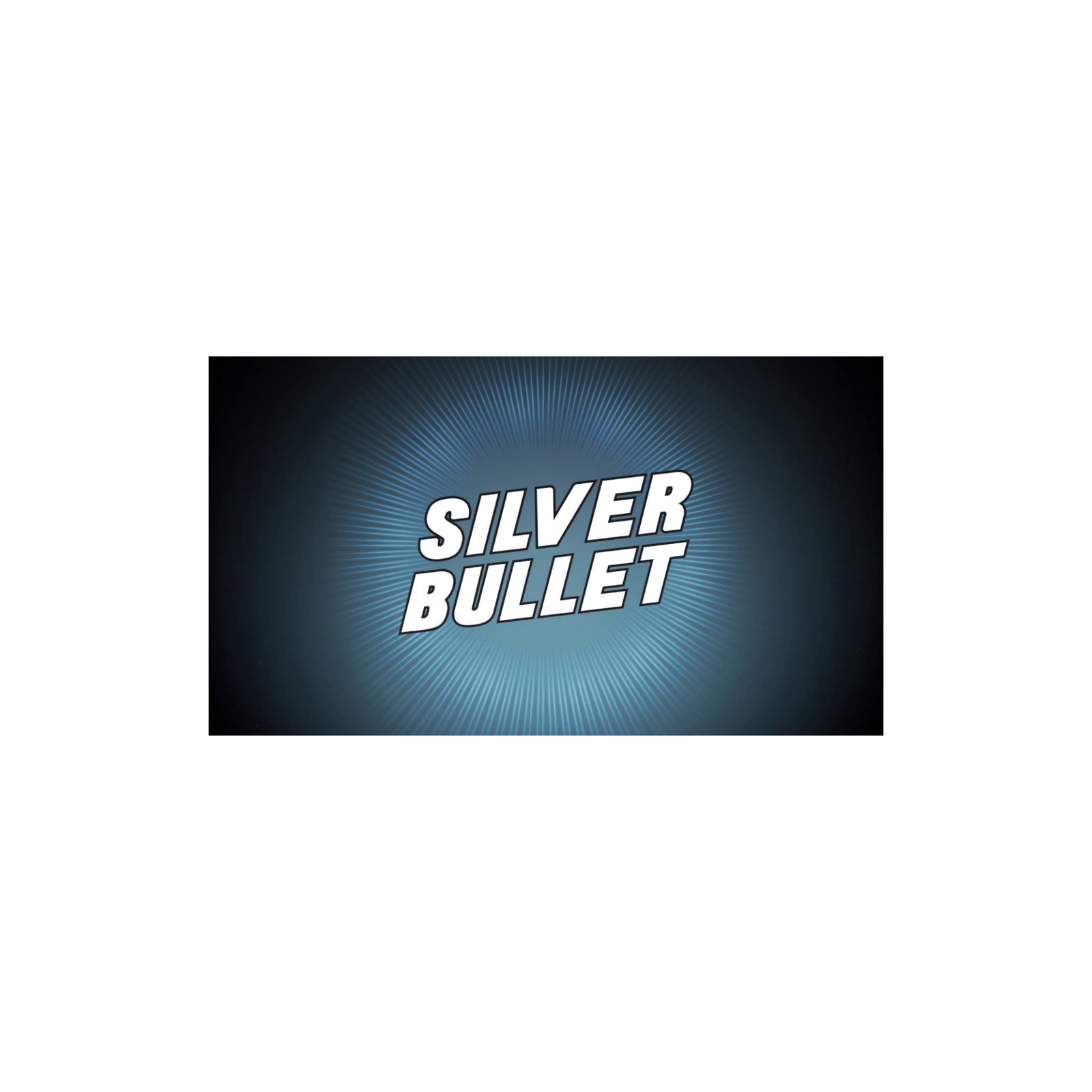 Silver Bullet